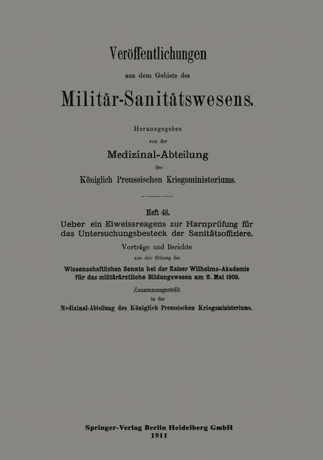 Über ein Eiweissreagens zur Harnprüfung für das Untersuchungsbesteck der Sanitätsoffiziere
