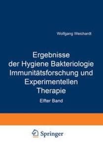 Ergebnisse der Hygiene Bakteriologie Immunitätsforschung und Experimentellen Therapie