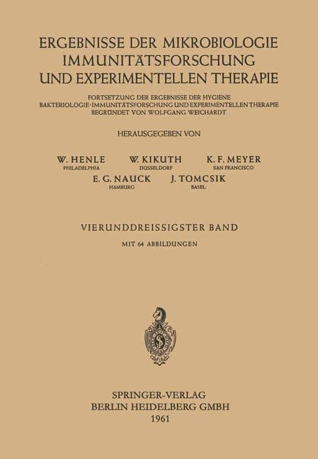 Ergebnisse der Mikrobiologie, Immunitätsforschung und experimentellen Therapie