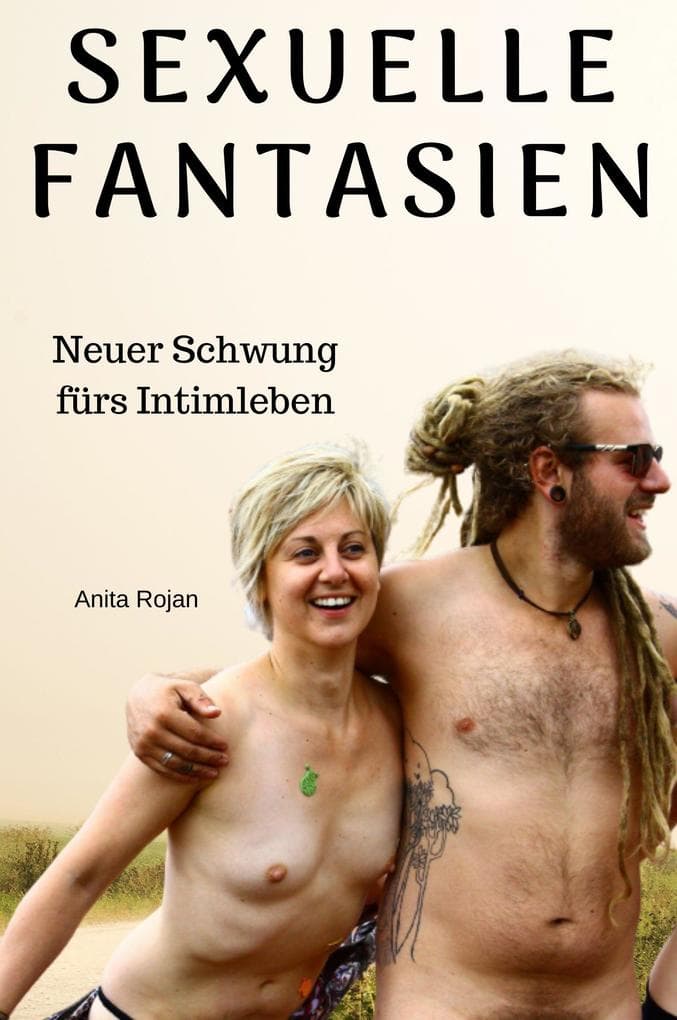Sexuelle Fantasien - neuer Schwung fürs Intimleben