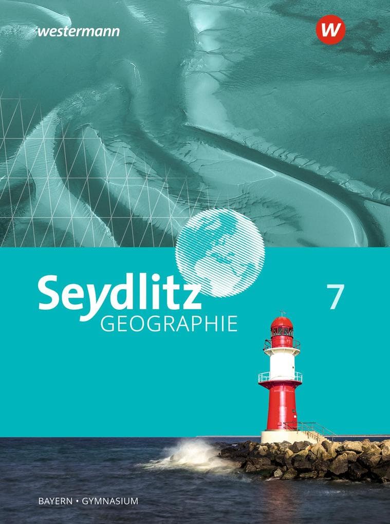 Seydlitz Geographie 7. Schulbuch. Gymnasien in Bayern
