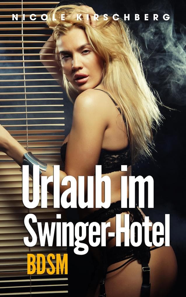 Urlaub im Swinger-Hotel (SM)