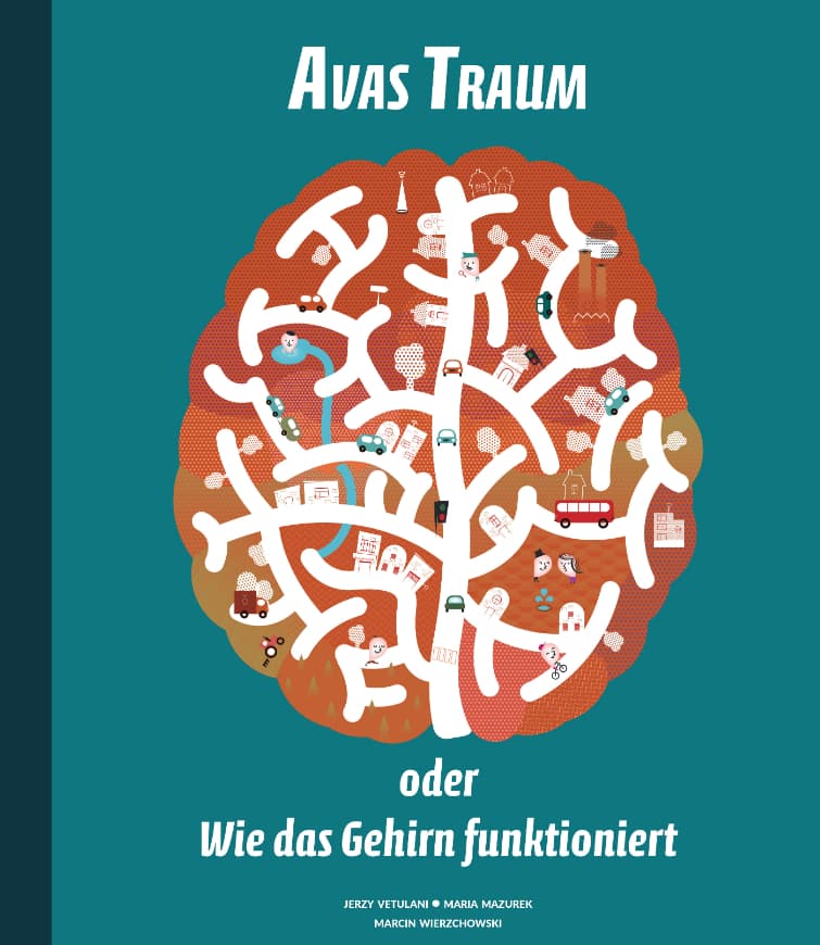Avas Traum oder Wie das Gehirn funktioniert