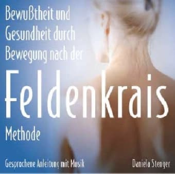 Die Feldenkrais Methode. CD