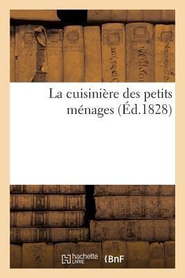 La Cuisiniere Des Petits Menages