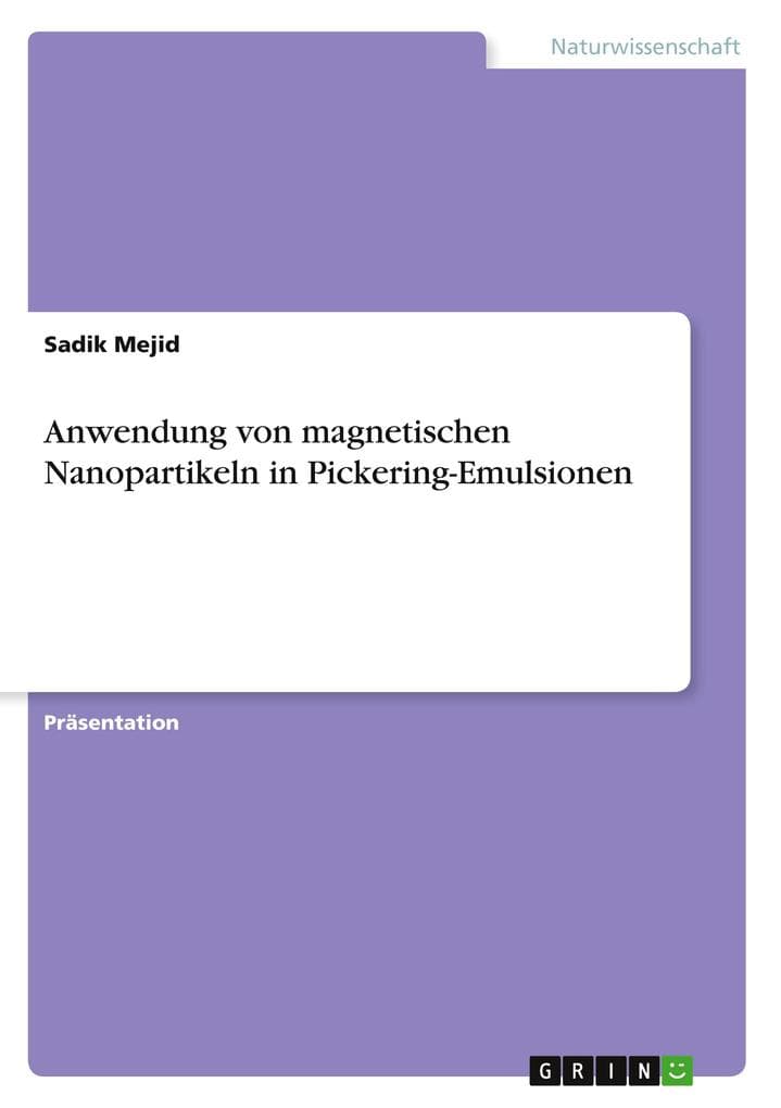 Anwendung von magnetischen Nanopartikeln in Pickering-Emulsionen