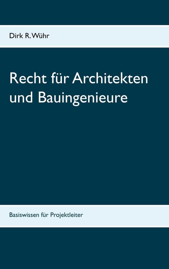 Recht für Architekten und Bauingenieure
