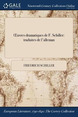 uvres dramatiques de F. Schiller