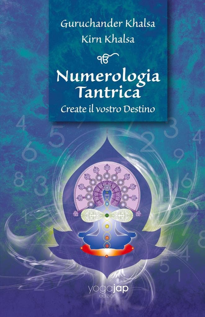 Numerologia Tantrica Create il vostro Destino
