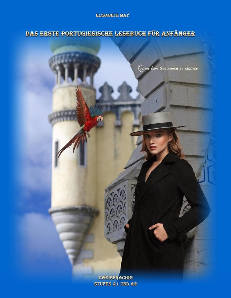 Das Erste Portugiesische Lesebuch für Anfänger