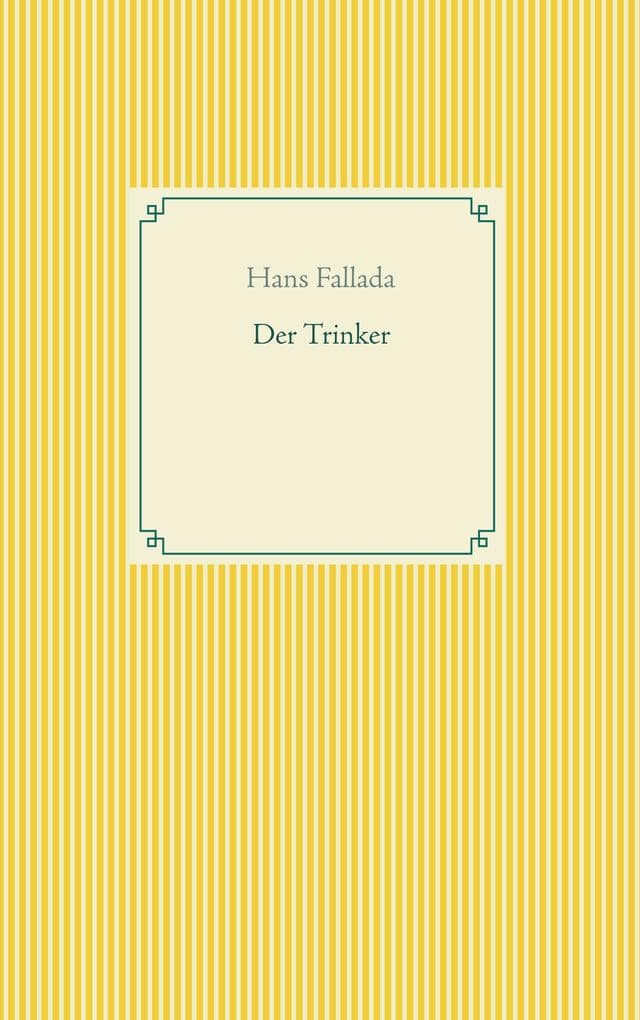 Der Trinker