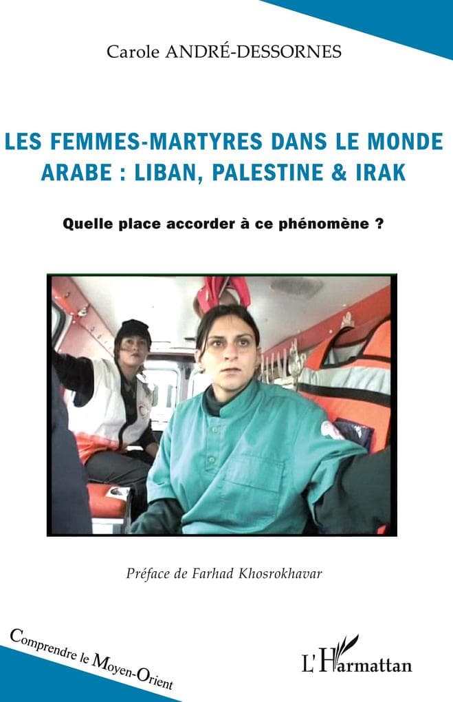 Les femmes-martyres dans le monde arabe : Liban, Palestine & Irak