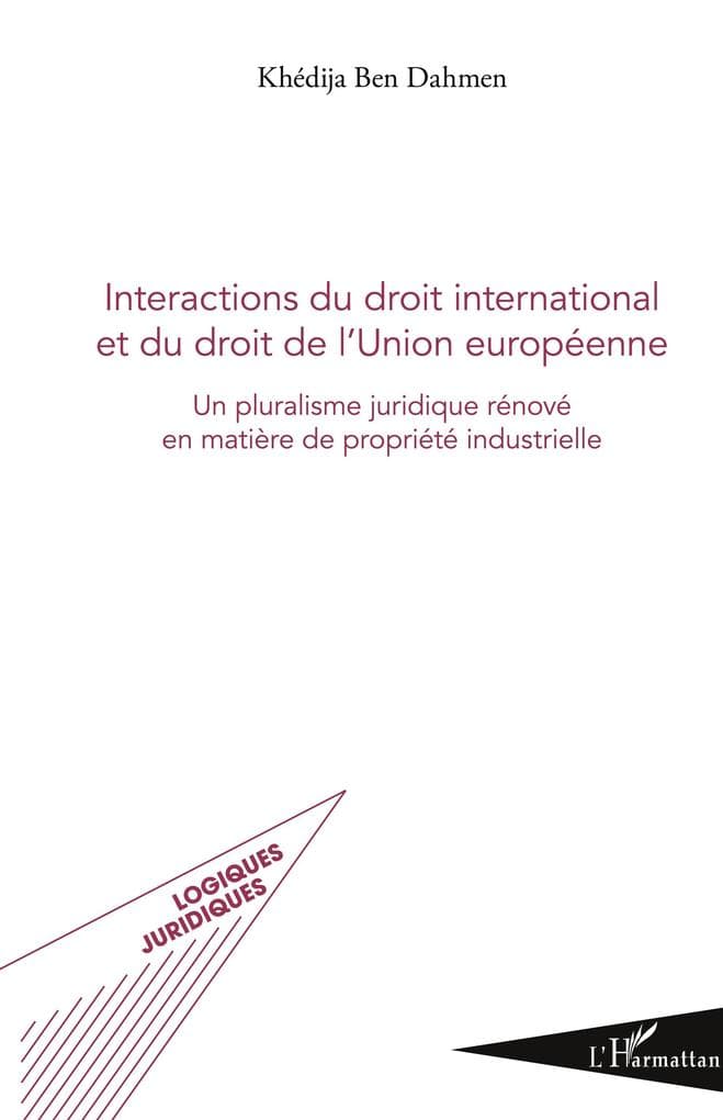 Intéractions du droit international et du droit de l'union européenne