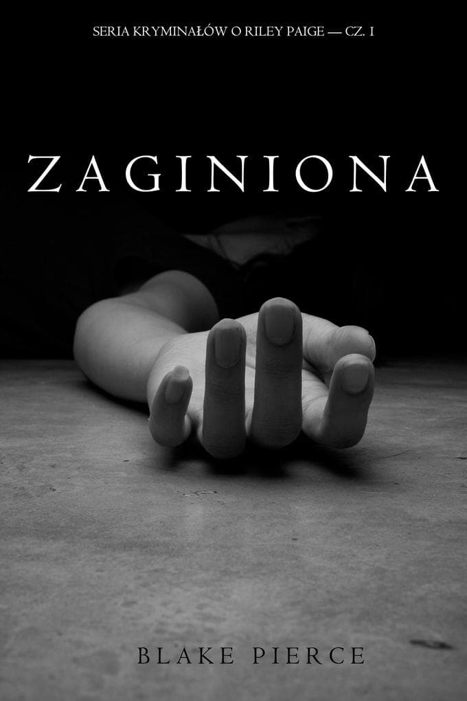 Zaginiona (Seria kryminalów o Riley Paige - Cz. 1)