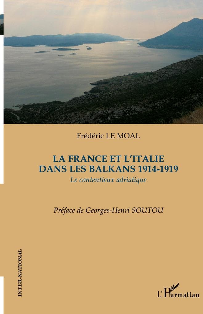 La France et l'Italie dans les Balkans 1914-1919