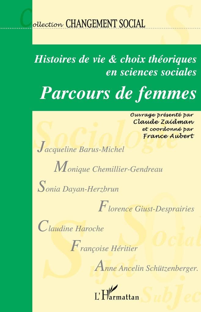 Histoires de vie et choix théoriques en sciences sociales