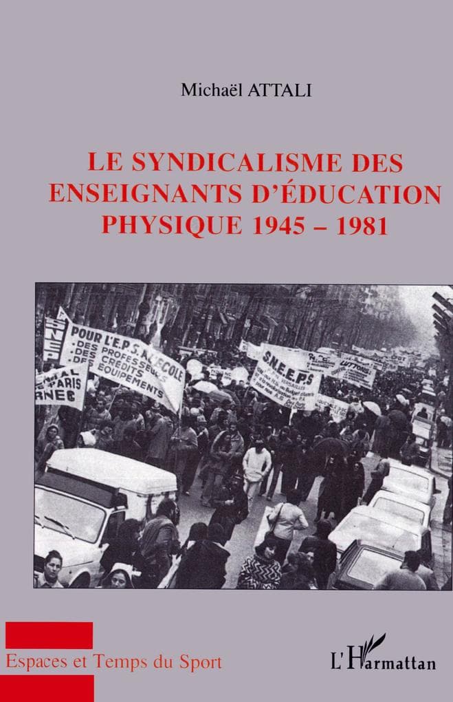 Le syndicalisme des enseignants d'éducation physique 1945-1981