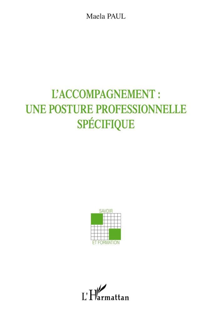 L'accompagnement : une posture professionnelle spécifique