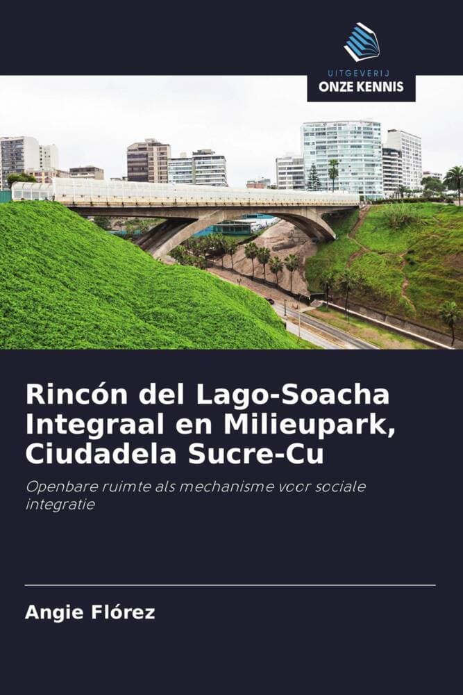 Rincón del Lago-Soacha Integraal en Milieupark, Ciudadela Sucre-Cu