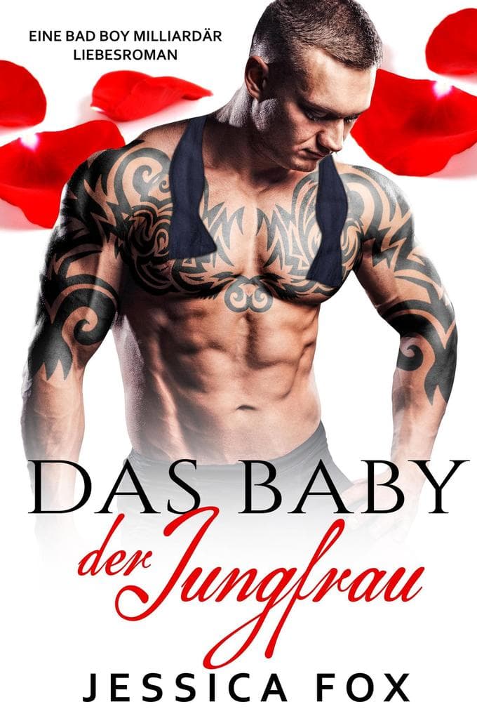 Das Baby der Jungfrau: Eine Bad Boy Milliardär Liebesroman (Söhne der Sünde, #2)