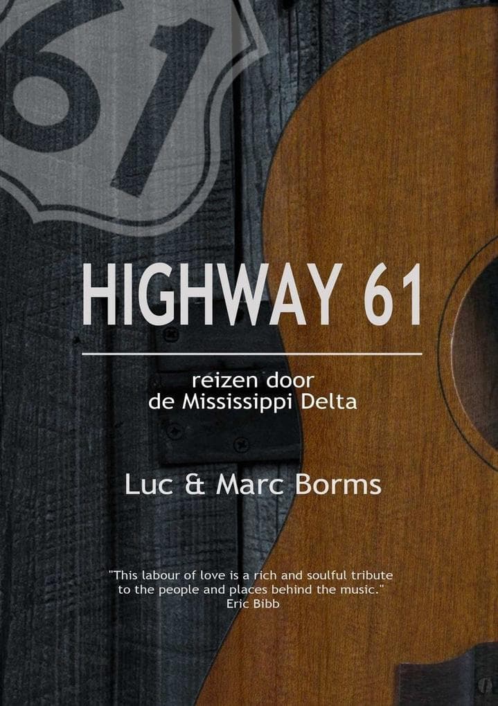 Highway 61 - Reizen door de Mississippi Delta