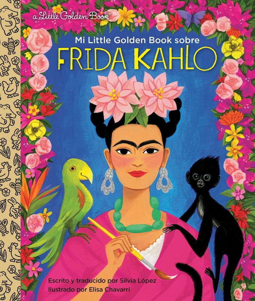 Mi Little Golden Book Sobre Frida Kahlo (My Little Golden Book about Frida Kahlospanish Edition)
