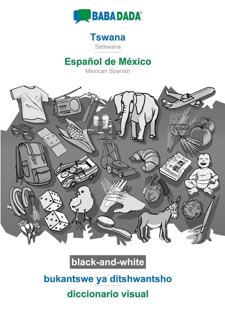 Tswana - Español de México, bukantswe ya ditshwantsho, BW