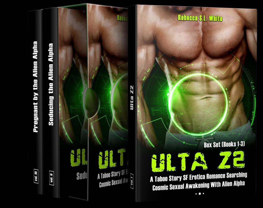 Ulta Z2 - Box Set (Books 1-3) A Taboo Story SF Erotica Romance Searching Cosmic Sexual Awakening With Alien Alpha (Ulta Z2 Alien Alpha, #4)