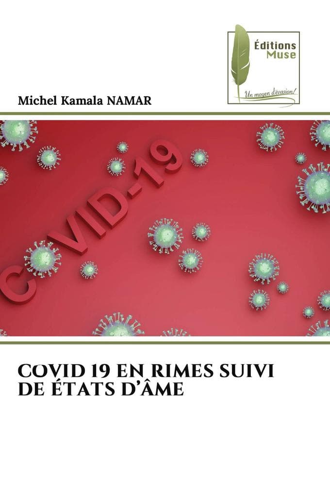 COVID 19 EN RIMES SUIVI DE ÉTATS D'ÂME