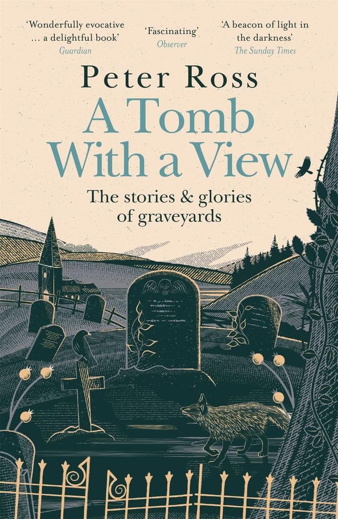 A Tomb With a View The Stories & Glories of Graveyards