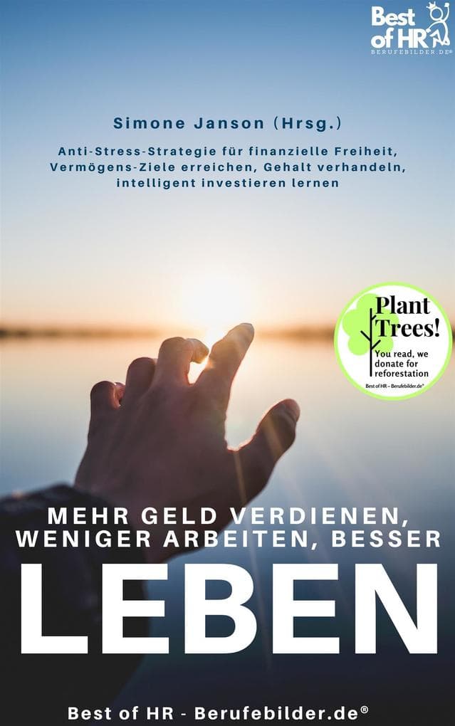 Mehr Geld verdienen weniger arbeiten besser leben