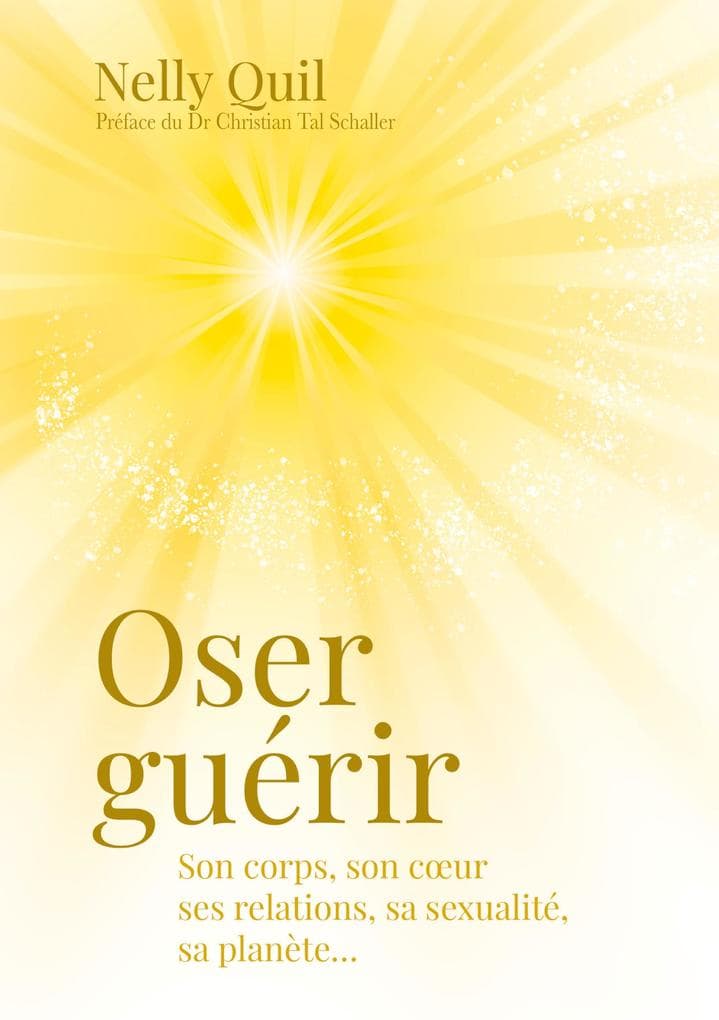 Oser guérir