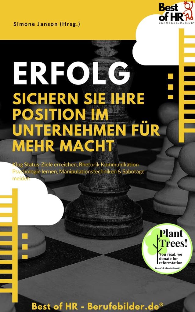 Erfolg - Sichern Sie Ihre Position im Unternehmen für mehr Macht