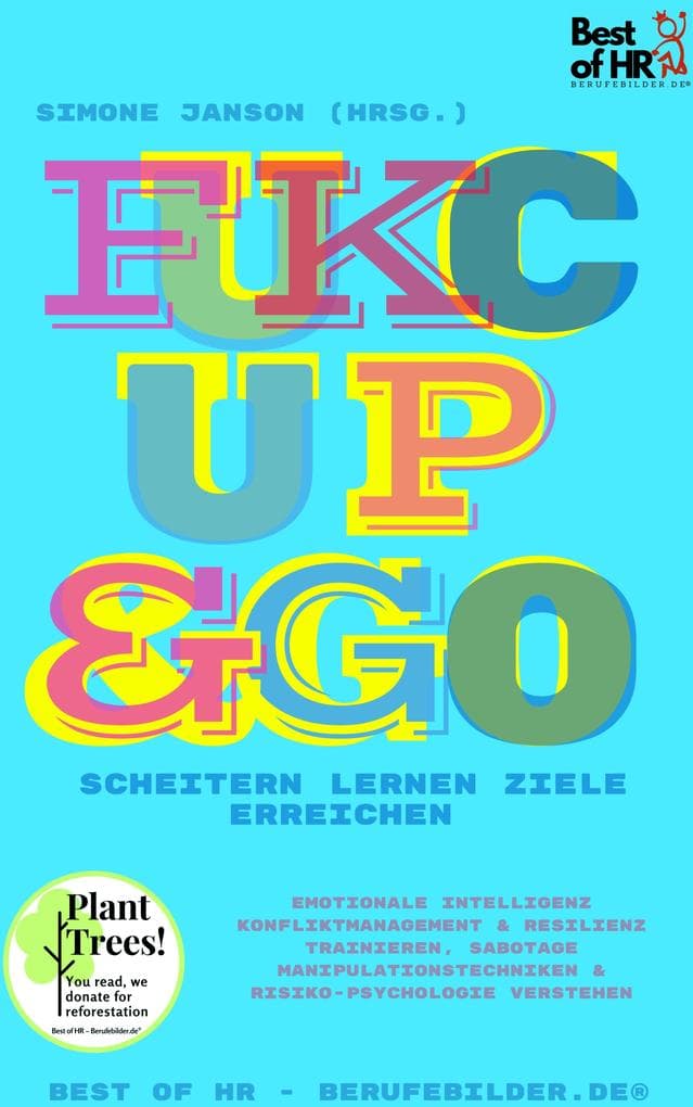 Fuck Up & Go! Scheitern lernen Ziele erreichen