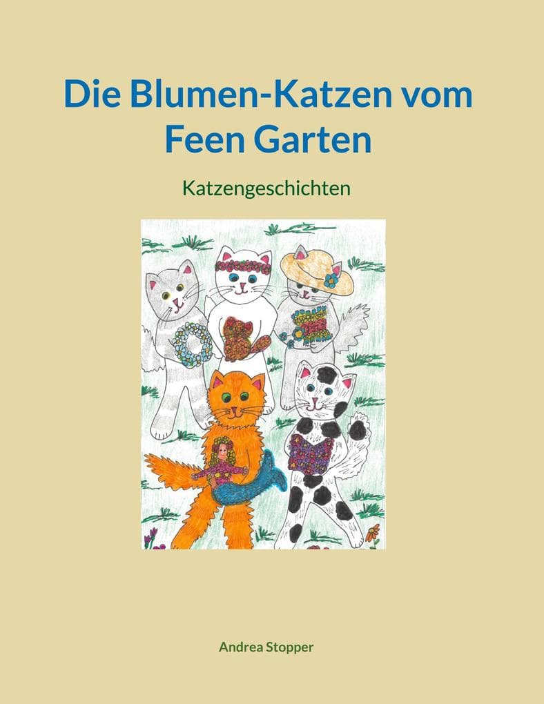 Die Blumen-Katzen vom Feen Garten