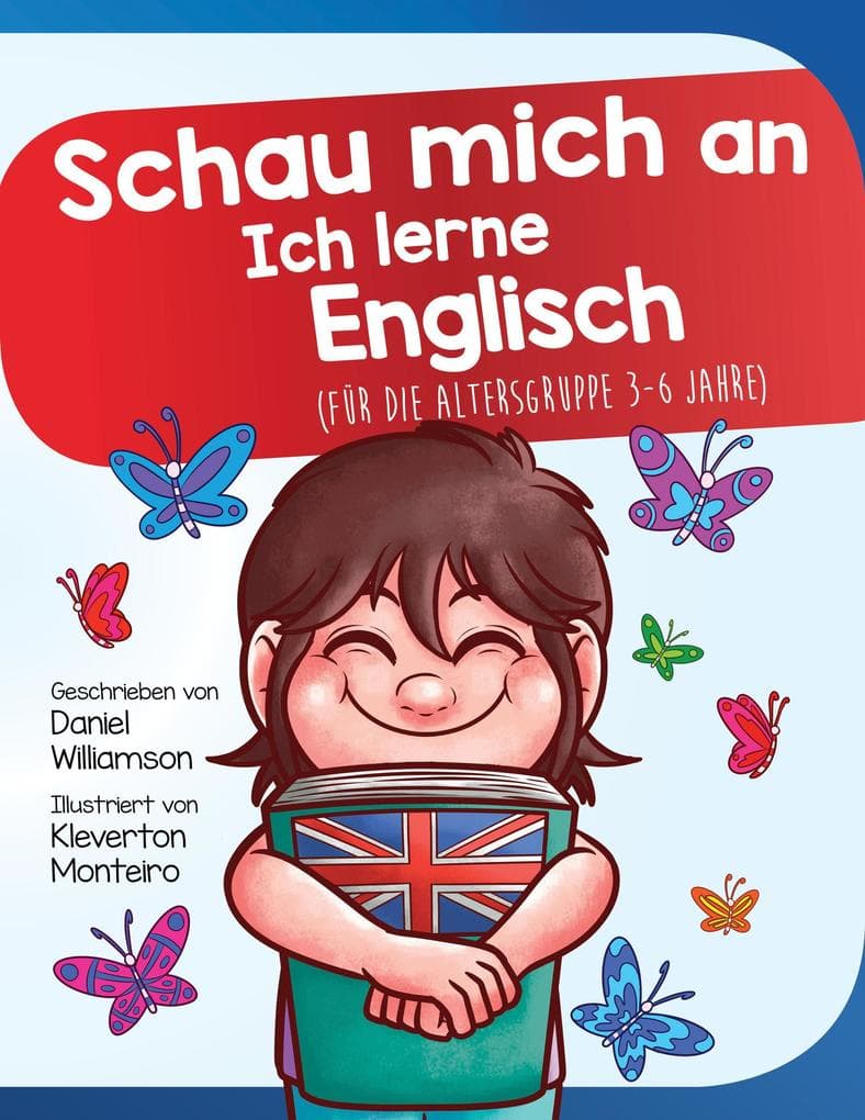 Schau mich an Ich lerne Englisch: Für die Altersgruppe 3-6 Jahre (Look at me I'm Learning, #12)