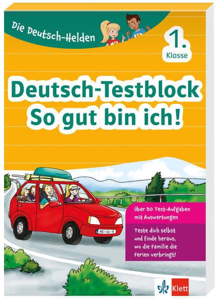Die Deutsch-Helden: Deutsch-Testblock So gut bin ich! 1. Klasse