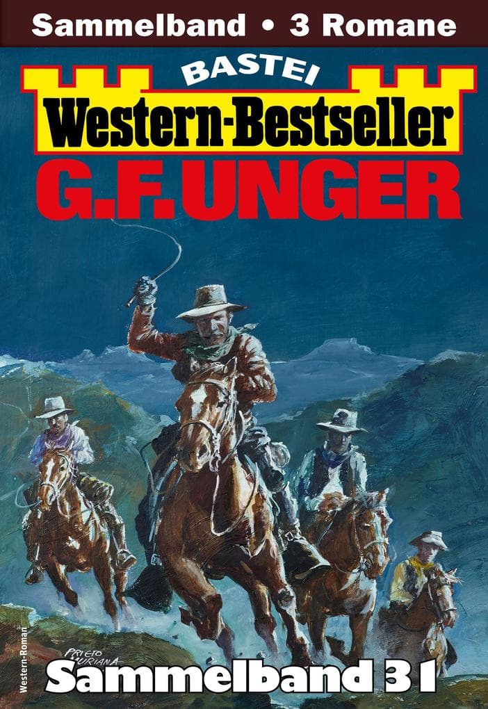 G. F. Unger Western-Bestseller Sammelband 31