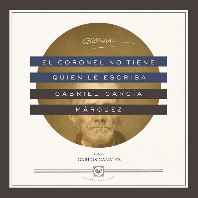 El Coronel No Tiene Quien Le Escriba