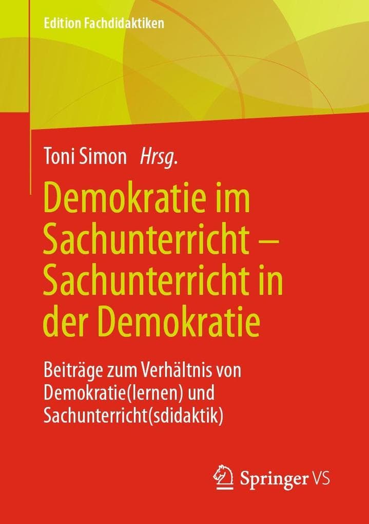 Demokratie im Sachunterricht - Sachunterricht in der Demokratie