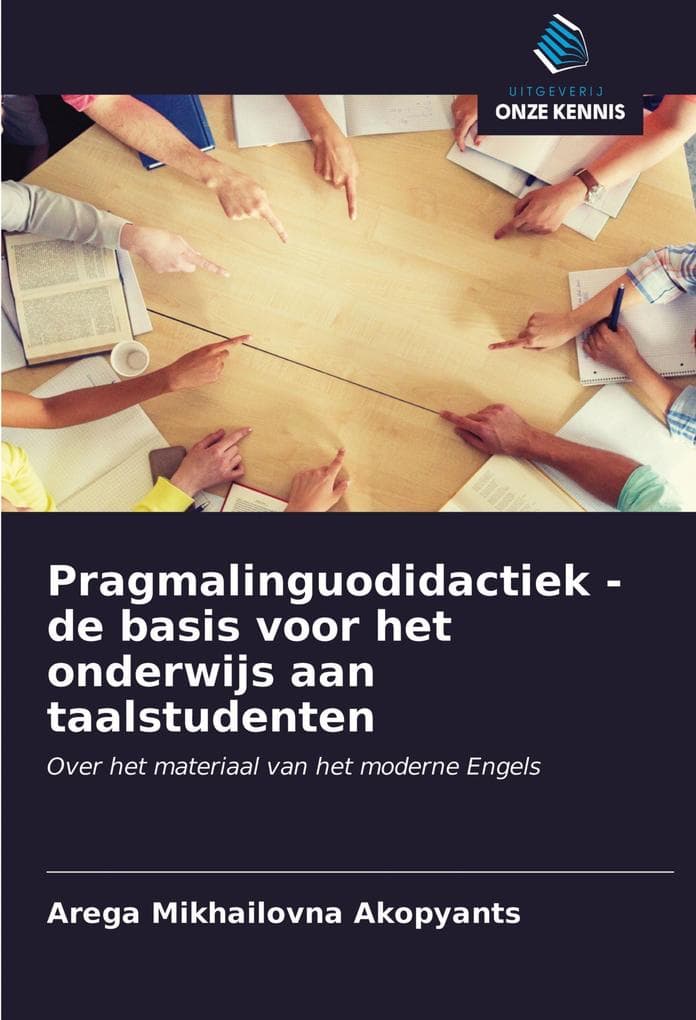Pragmalinguodidactiek - de basis voor het onderwijs aan taalstudenten