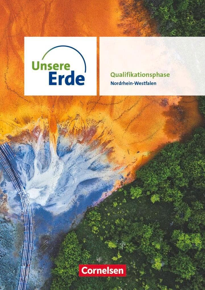Unsere Erde - Sekundarstufe II - Qualifikationsphase - Ausgabe Nordrhein-Westfalen ab 2022 - Schulbuch
