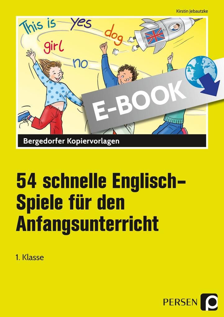 54 schnelle Englisch-Spiele f.d. Anfangsunterricht