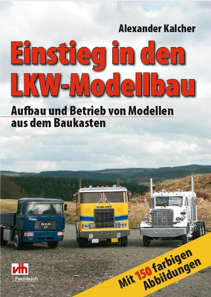 Einstieg in den LKW-Modellbau