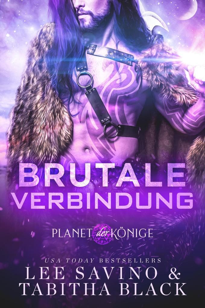 Brutale Verbindung (Planet der Könige, #1)