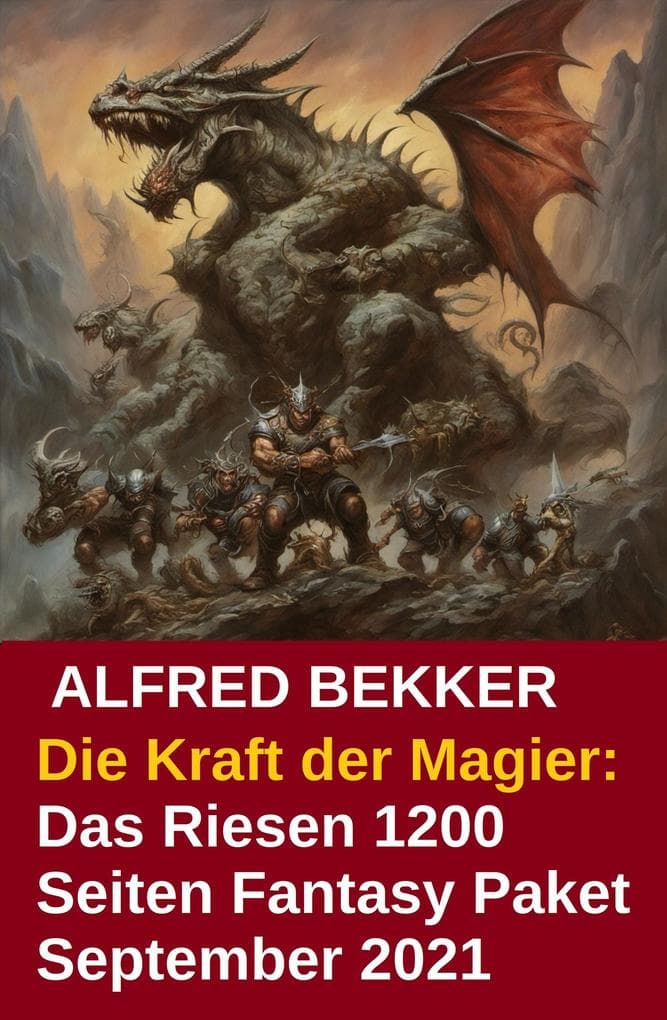Die Kraft der Magier: Das Riesen 1200 Seiten Fantasy Paket September 2021