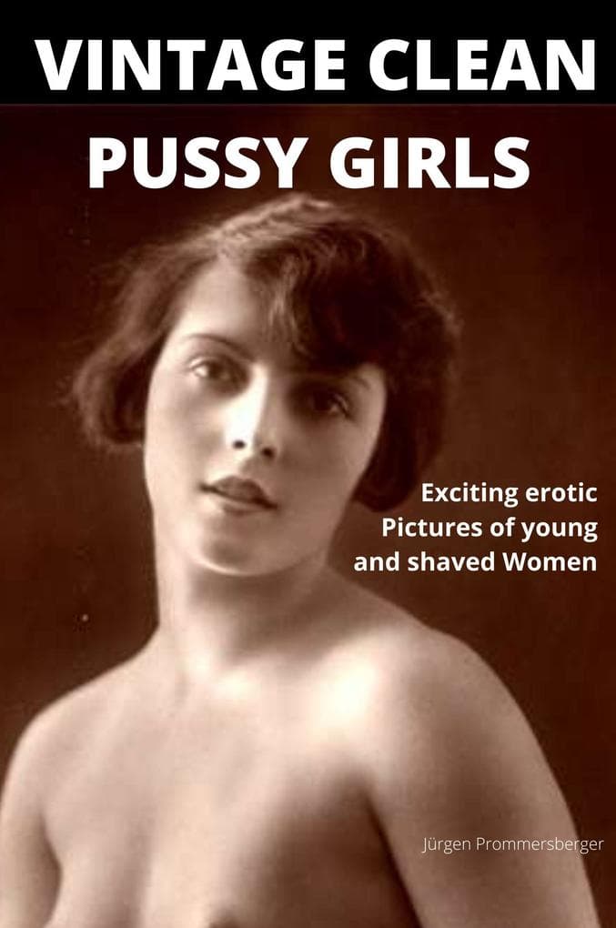 Vintage clean Pussy Girls