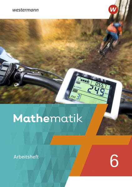 Mathematik 6. Arbeitsheft mit Lösungen. Für Berlin, Brandenburg, Sachsen-Anhalt, Thüringen