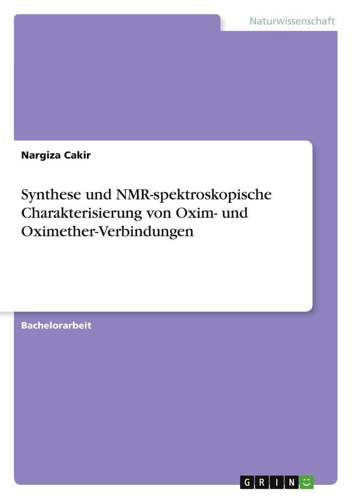 Synthese und NMR-spektroskopische Charakterisierung von Oxim- und Oximether-Verbindungen
