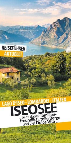 Iseosee - Reiseführer - Lago d'Iseo - Lombardei
